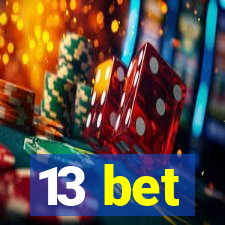 13 bet